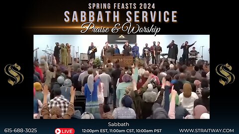 Spring Feasts 2024 - Passover Sabbath Service Praise & Worship 2024-03-23