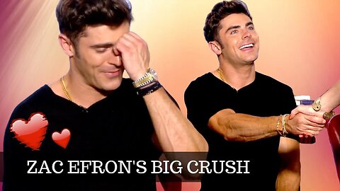 ZAC EFRON Gets SHY About His BIG Celebrity Crush ★