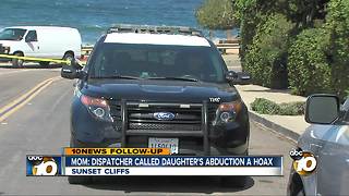 Mom: dispatcher called daughter's abduction a hoax