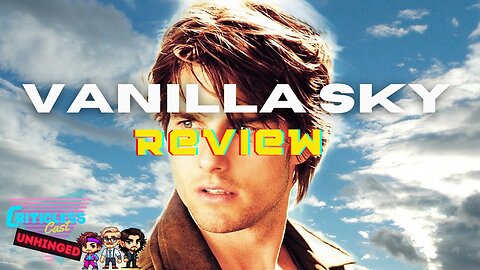Review of the Critically HATED Audience LOVED Vanilla Sky