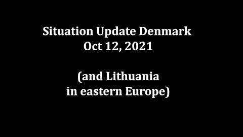 Situation Update Denmark, Oct 12, 2021 [12.10.2021]