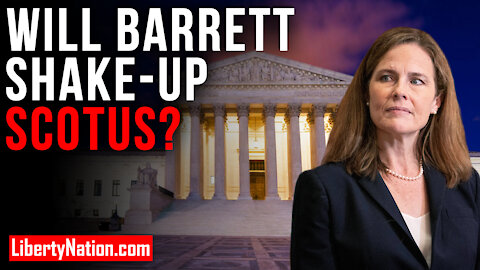 Will Barrett Shake-Up SCOTUS? – LNTV – WATCH NOW!
