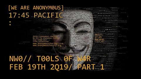 The Anonymous Charity. Tools of War: Part 1, 02/19/2019