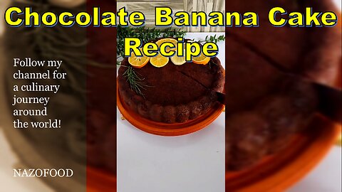 "Indulgent Delight: Chocolate Banana Cake Recipe for Ultimate Sweetness | کیک موز شکلاتی