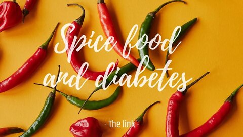 Spice food and diabetes, the link [diabetes mellitus (disease or medical condition)] #shorts health