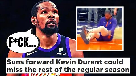 Kevin Durant Could Be Out For The SEASON After ANOTHER Injury | Phoenix Suns Are WORRIED