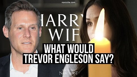 What Would Trevor Engleson Say? (Meghan Markle)