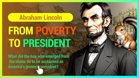 Lincoln: What did boy who emerged from the slums do to be acclaimed as America's greatest president?