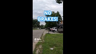 Who needs brakes?