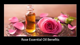 Rose Oil - Benefits, Uses, Dose & Side Effects