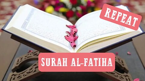 Memorize without effort | Surah Al-Fatiha X100+ | سورة الفاتحة مكررة