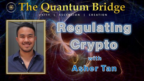Regulating Crypto - with Asher Tan