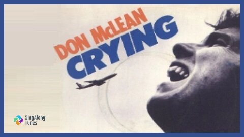 Don McLean - "Crying" with Lyrics