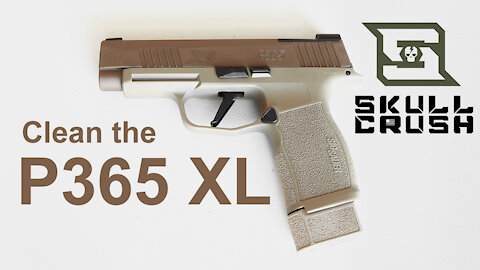 Field Strip & Clean the Sig Sauer P365XL