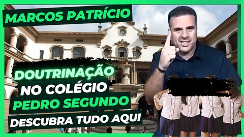 Escândalo Educacional: Colégio Dom Pedro II RJ sob políticas Doutrinadoras do PSOL