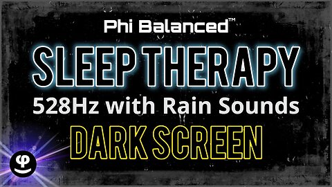 Deep Sleep | 528Hz Pure Tone | Rain Sounds | Dark Screen