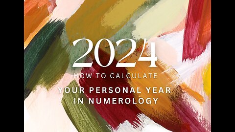 How To Calculate & Interpret Your Upcoming Personal Year In Numerology