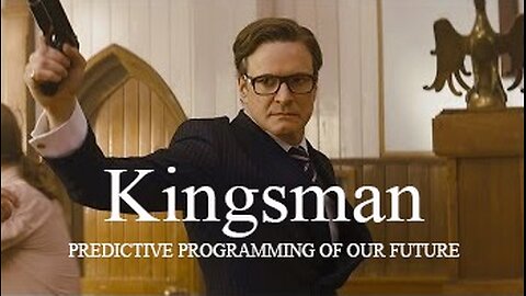 Kingsman - movie review. Predictive programming of our nearest future.