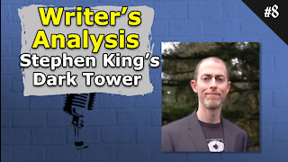 Writer's Analysis: Stephen King's Dark Tower - 008 Brainstorm Podcast