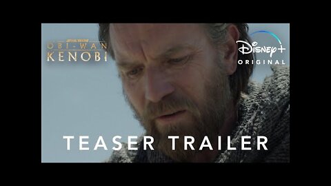 Obi-Wan Kenobi | Teaser Trailer | Disney+