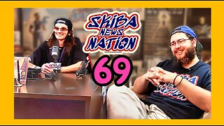 Episode 69 - Skiba News Nation