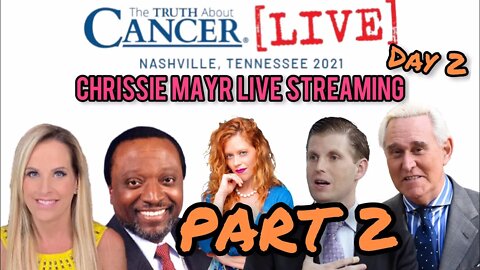 Chrissie Mayr Live from Truth About Cancer in Nashville! Maryam Henein, Roger Stone, Eric Trump