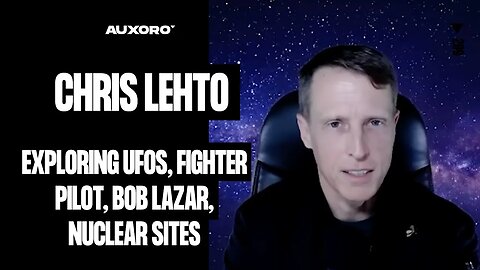 Chris Lehto: EXPLORING THE UFO PHENOMENON, Phoenix Lights, Nuclear Sites, Mick West, & Bob Lazar