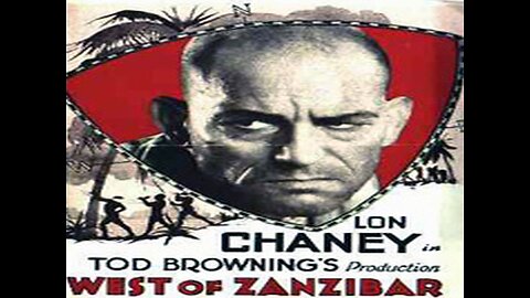 West of Zanzibar - Lon Chaney