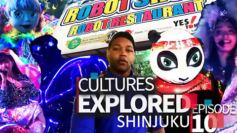 Cultures Explored EP 10 | Shinjuku - Robot Restaurant