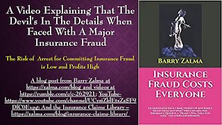 A Video Explaining that the Devil's in the Details When Faced with a Major Insurance Fraud