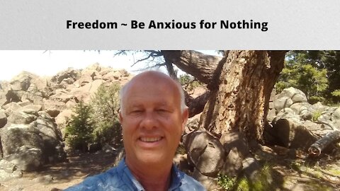 Be Anxious for Nothing