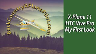 X Plane 11 HTC Vive Pro First Look