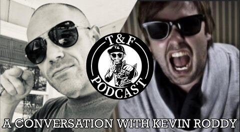 A Conversation With Kevin Roddy (Part 1 & 2)