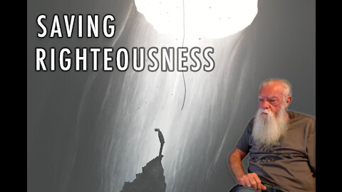 Saving Righteousness