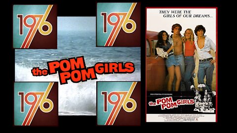 THE POM POM GIRLS 1976: BABES AND CONFUSED