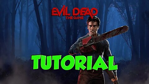 Evil Dead: The Game Tutorial | new horror games 2022 | 2022 horror games