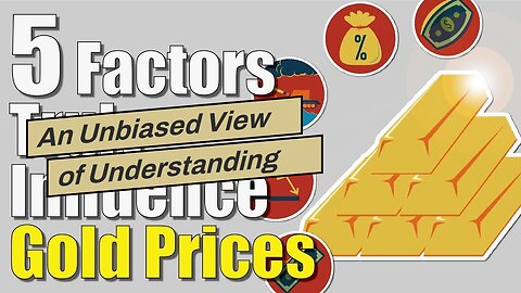 An Unbiased View of Understanding the Factors that Influence the Price of Gold: A Comprehensive...