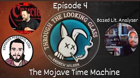 Through The Looking Glass Episode 4: The Time Machine BPF, BLA,& EPL
