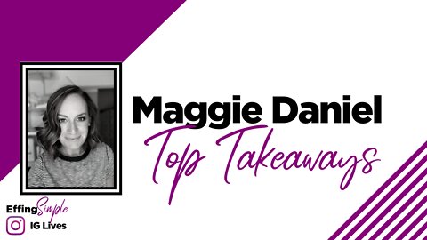 Maggie Daniel's Top Takeaways from Todd Duncan // IG Lives