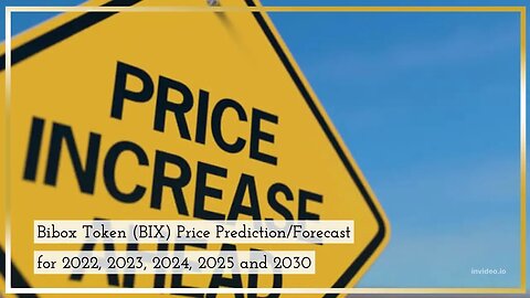 Bibox Token Price Prediction 2022, 2025, 2030 BIX Price Forecast Cryptocurrency Price Prediction