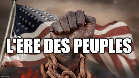 L'ÈRE DES PEUPLES