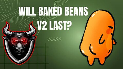Is Baked Beans V2 Crypto Sustainable?