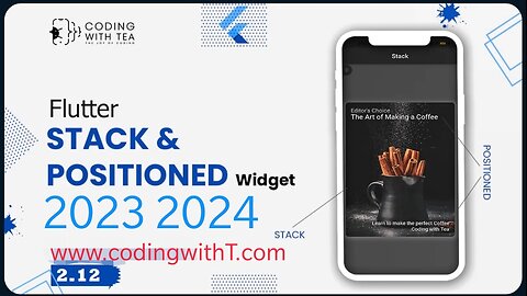 2.12 - Flutter Stack and Positioned Widget 2024/2015 - Flutter Basics