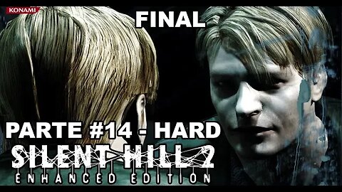 Silent Hill 2: Enhanced Edition - [Parte 14 - Final] - Dificuldade HARD - Dublado e Legendado PT-BR