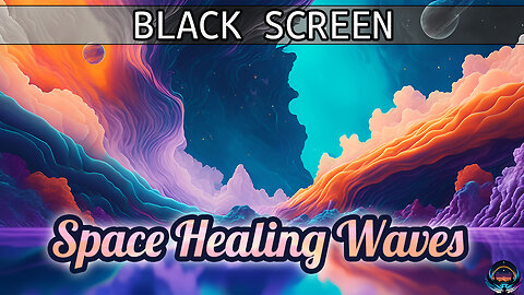 SPACE Healing Waves 🚀 - (Fall Asleep Easy) BLACK SCREEN Super Relaxing Sounds for Sleeping