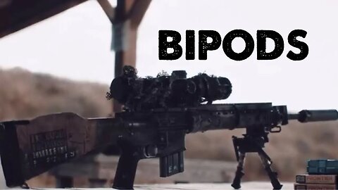 3 BIPODS you need