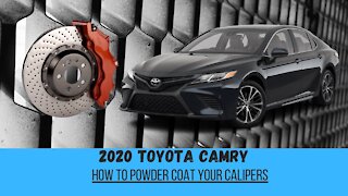 How To Powder Coat Your Brake Calipers 2020 Toyota Camry