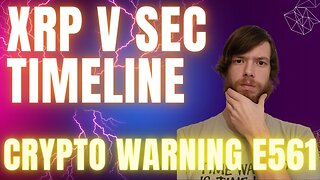 XRP v SEC Timeline, Crypto WARNING E561 #crypto #grt #xrp #algo #ankr #btc #crypto