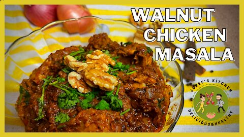 Walnut Chicken Masala | JUREE's KITCHEN