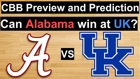 Alabama vs Kentucky Basketball Prediction/Can Alabama win at Kentucky? #cbb